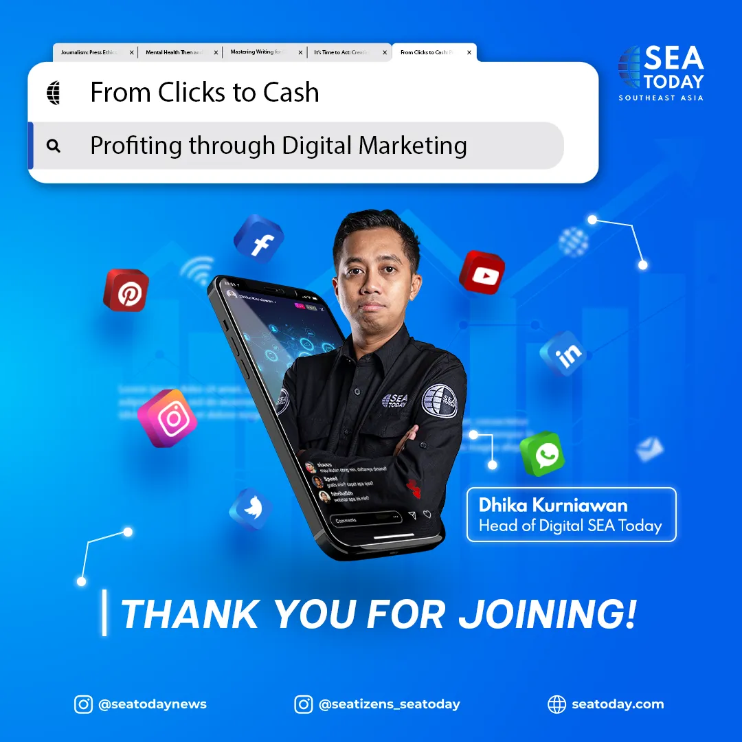 SEA Today Gelar Webinar From Clicks to Cash: Profiting through Digital Marketing, Belajar Strategi Raup Cuan